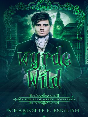 cover image of Wyrde and Wild
